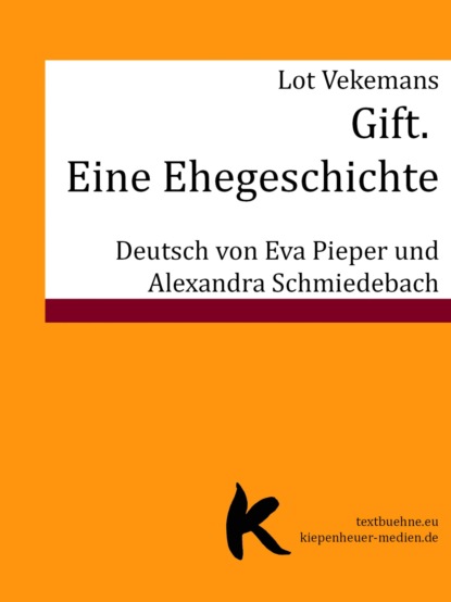 Gift. Eine Ehegeschichte (Lot Vekemans). 