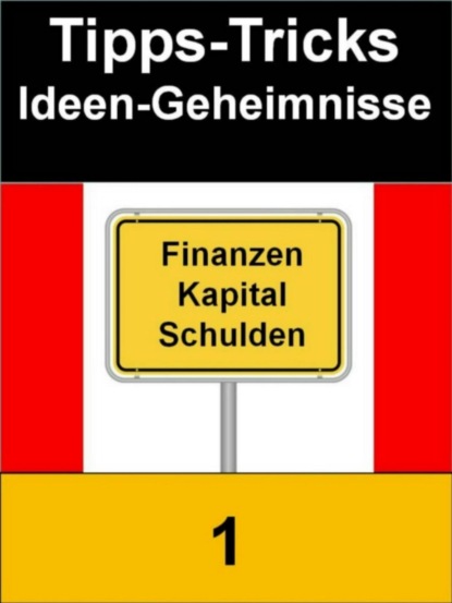 Tipps-Trick-Ideen-Geheimnisse 1 (Sigmund Schmid). 