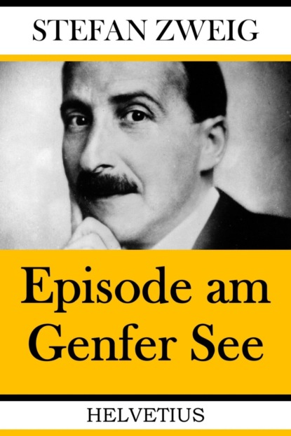 Episode am Genfer See (Stefan Zweig). 