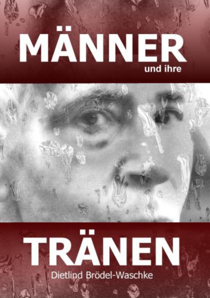 Männer und ihre Tränen