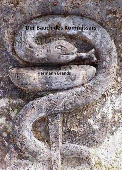 Der Bauch des Kommissars (Hermann Brands). 