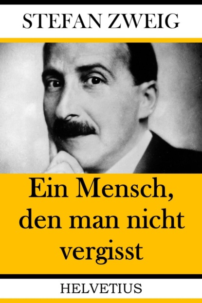 Ein Mensch, den man nicht vergisst