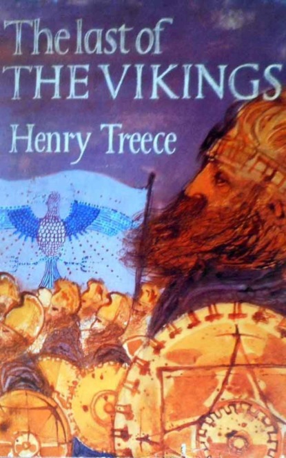 The Last of the Vikings (Henry Treece). 