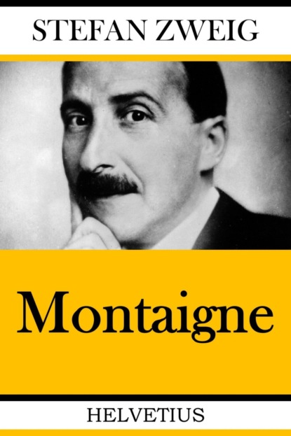 Montaigne (Stefan Zweig). 