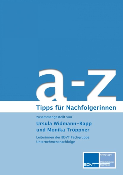 a - z Tipps zur Unternehmensnachfolge für Nachfolgerinnen