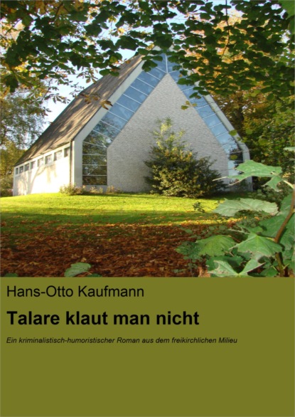 Talare klaut man nicht (Hans-Otto Kaufmann). 