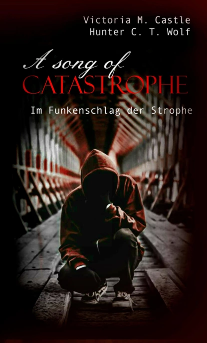 Обложка книги A song of Catastrophe, Victoria M. Castle