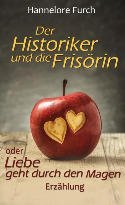 Обложка книги Der Historiker und die Frisörin, Hannelore Furch