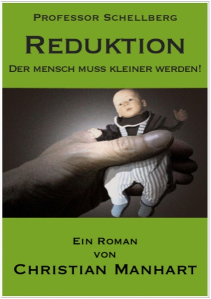 Reduktion - Der Mensch muss kleiner werden! (Christian Manhart). 