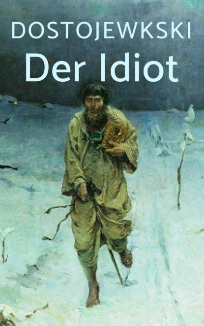 Der Idiot (Fjodor Dostojewski). 