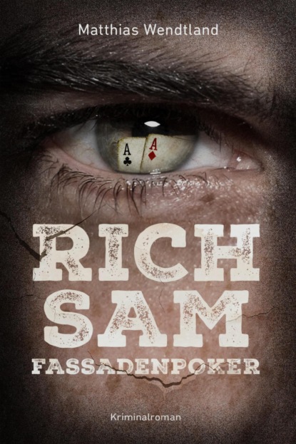 Rich Sam - Fassadenpoker