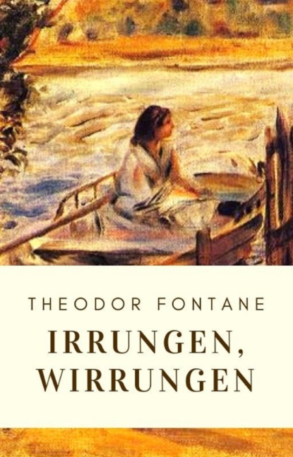 Theodor Fontane: Irrungen, Wirrungen