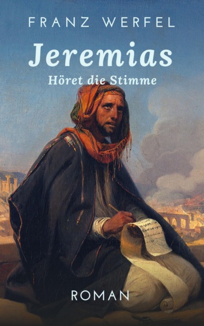 Jeremias. Höret die Stimme