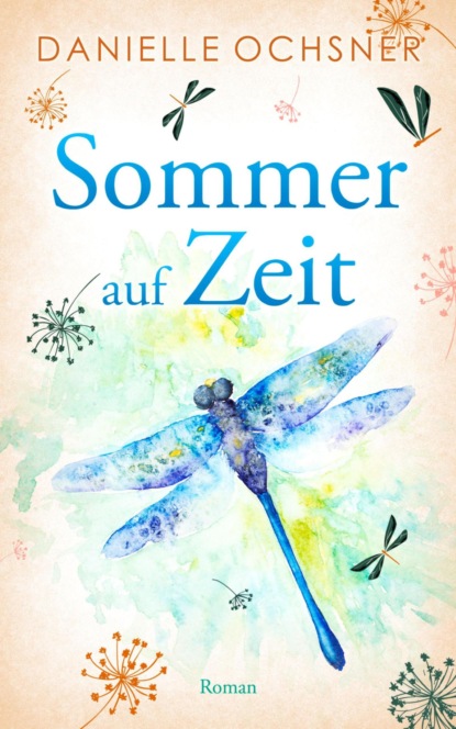 Sommer auf Zeit (Danielle Ochsner). 