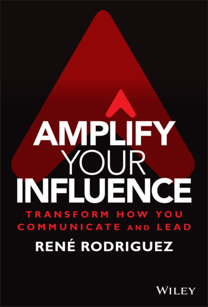 Amplify Your Influence (Rene Rodriguez). 