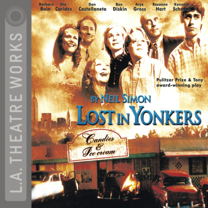 Lost in Yonkers (Neil Simon). 