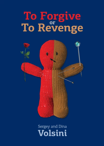 Обложка книги To Forgive or To Revenge. Collection of articles, Сергей и Дина Волсини