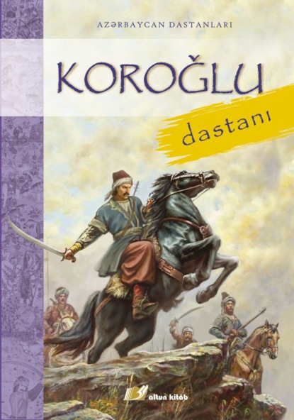 Koroğlu - Народное творчество