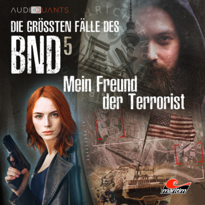 Die größten Fälle des BND, Folge 5: Mein Freund der Terrorist - Lars H. Jung