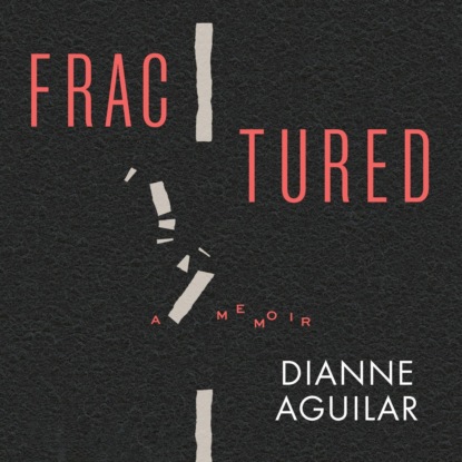 Fractured - A Memoir (Unabridged) (Susan Mockler). 