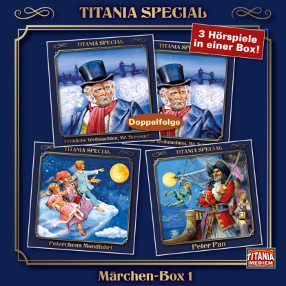 Titania Special, M?rchenklassiker, Box 1: Fr?hliche Weihnachten, Mr. Scrooge!, Peterchensmondfahrt, Peter Pan
