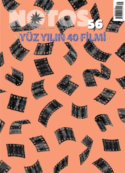 Обложка книги Notos 56 - Yüz Yılın 40 Filmi, Коллектив авторов