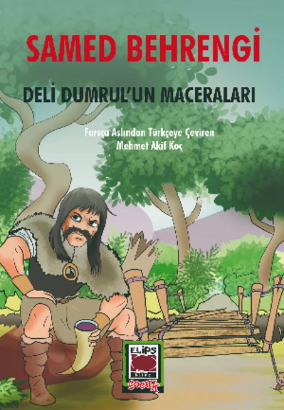 Обложка книги Deli Dumrul’un Maceraları, Samed Behrengi