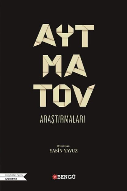 Обложка книги Aytmatov Araştırmaları, Анонимный автор