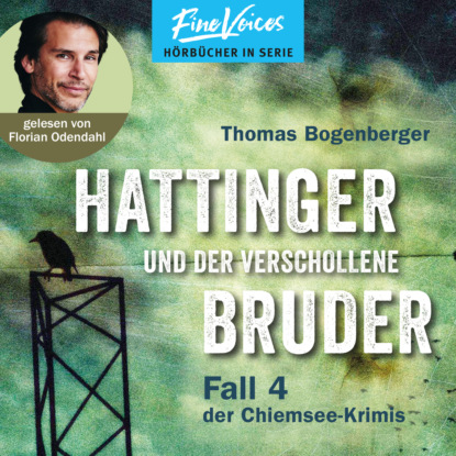 Hattinger und der verschollene Bruder - Hattinger, Band 4 (ungek?rzt)
