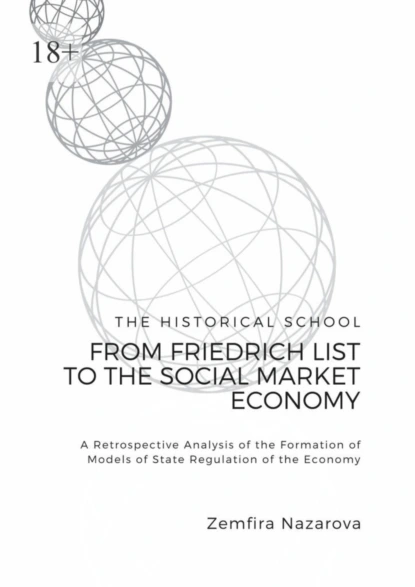 Обложка книги The Historical School: From Friedrich List to the Social Market Economy, Zemfira Nazarova