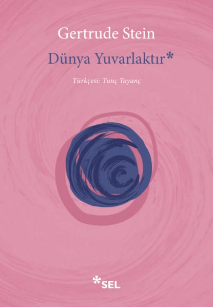 Обложка книги Dünya Yuvarlaktır, Gertrude Stein