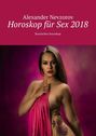 Horoskop für Sex 2018. Russisches horoskop