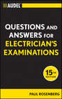 Audel Questions and Answers for Electrician\'s Examinations