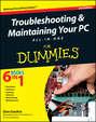 Troubleshooting and Maintaining Your PC All-in-One For Dummies