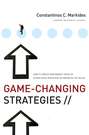 Game-Changing Strategies. How to Create New Market Space in Established Industries by Breaking the Rules