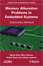 Memory Allocation Problems in Embedded Systems