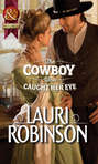 The Cowboy Who Caught Her Eye