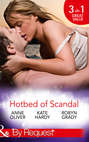 Hotbed of Scandal: Mistress: At What Price? \/ Red Wine and Her Sexy Ex \/ Bedded by Blackmail