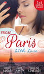 From Paris With Love: The Consequences of That Night \/ Bound by a Baby \/ A Business Engagement