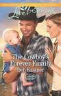 The Cowboy\'s Forever Family