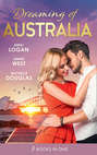 Dreaming Of... Australia: Mr Right at the Wrong Time \/ Imprisoned by a Vow \/ The Millionaire and the Maid