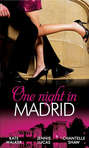 One Night in Madrid: Spanish Billionaire, Innocent Wife \/ The Spaniard\'s Defiant Virgin \/ The Spanish Duke\'s Virgin Bride