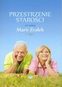 Przestrzenie starości