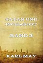 Satan und Ischariot Band 3