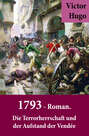 1793 - Roman. Die Terrorherrschaft und der Aufstand der Vendée