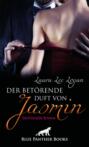 Der betörende Duft von Jasmin | Erotischer Roman