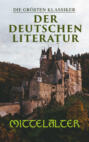 Die größten Klassiker der deutschen Literatur: Mittelalter