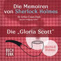 Sherlock Holmes: Die Memoiren von Sherlock Holmes - Die \'Gloria Scott\' (Ungekürzt)