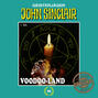 John Sinclair, Tonstudio Braun, Folge 99: Voodoo-Land. Teil 1 von 2 (Gekürzt)
