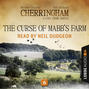 The Curse of Mabb\'s Farm - Cherringham - A Cosy Crime Series: Mystery Shorts 6 (Unabridged)